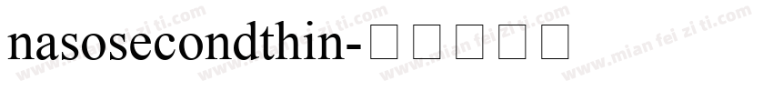 nasosecondthin字体转换