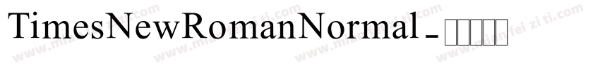 TimesNewRomanNormal字体转换