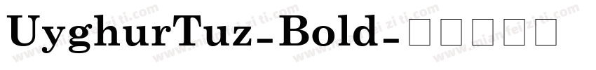 UyghurTuz-Bold字体转换