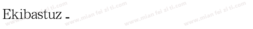 Ekibastuz字体转换