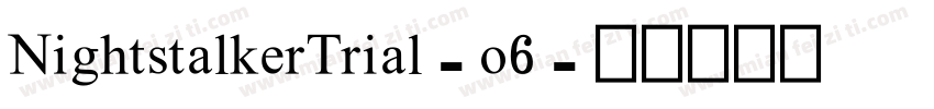 NightstalkerTrial-o6字体转换