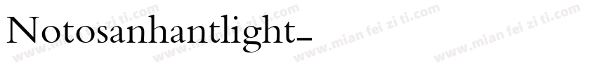 Notosanhantlight字体转换