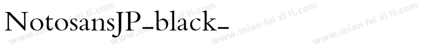 NotosansJP-black字体转换