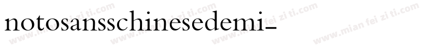 notosansschinesedemi字体转换