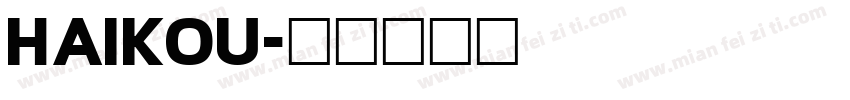 HAIKOU字体转换