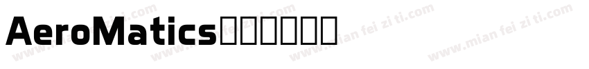 AeroMatics字体转换