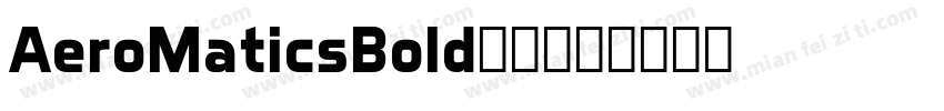 AeroMaticsBoldPL字体转换