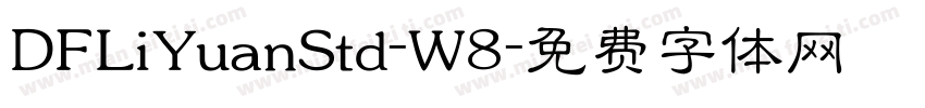 DFLiYuanStd-W8字体转换
