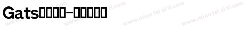 Gats英文字体字体转换