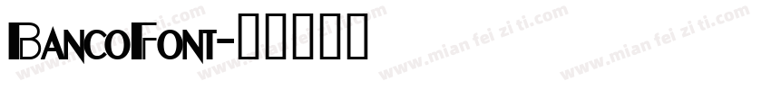 BancoFont字体转换