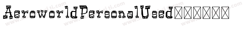 AeroworldPersonalUsed字体转换