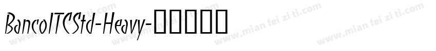 BancoITCStd-Heavy字体转换
