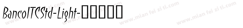 BancoITCStd-Light字体转换