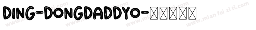 Ding-DongDaddyO字体转换