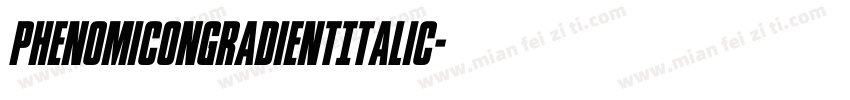 PhenomiconGradientItalic字体转换