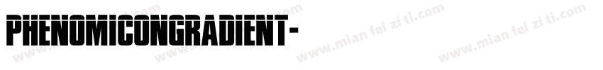 phenomiconGradient字体转换