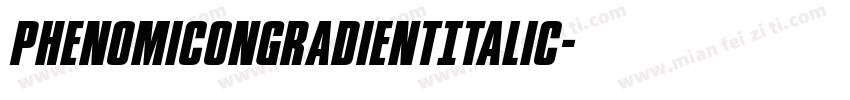 PhenomiconGradientItalic字体转换