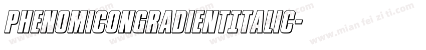 PhenomiconGradientItalic字体转换
