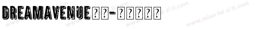 DreamAvenue字体字体转换