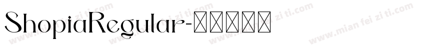 ShopiaRegular字体转换 ShopiaRegular字体转换