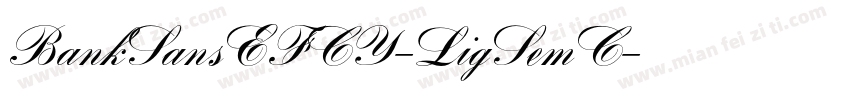 BankSansEFCY-LigSemC字体转换