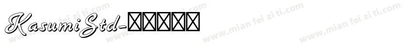 KasumiStd字体转换