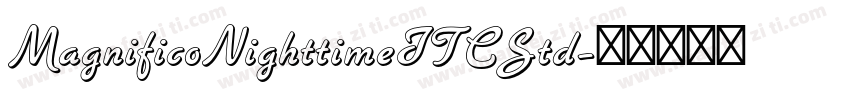 MagnificoNighttimeITCStd字体转换