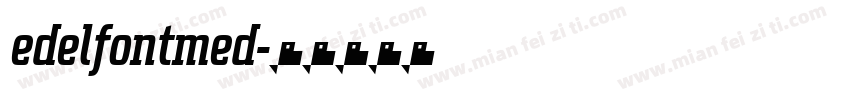 edelfontmed字体转换