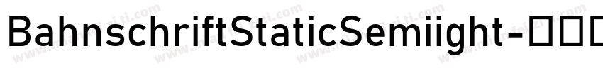 BahnschriftStaticSemiight字体转换