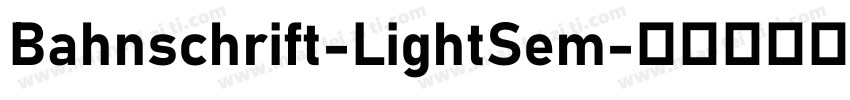 Bahnschrift-LightSem字体转换