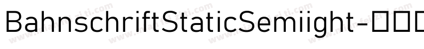 BahnschriftStaticSemiight字体转换