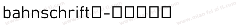 bahnschrift半字体转换