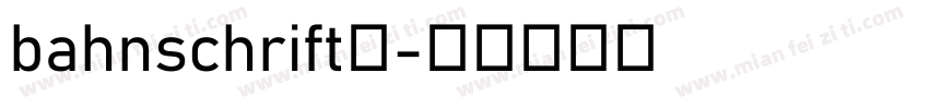 bahnschrift半字体转换