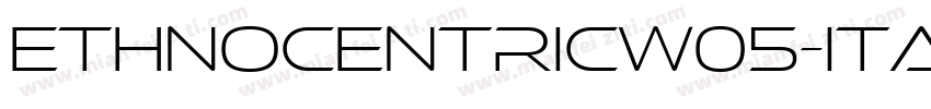EthnocentricW05-Ital字体转换