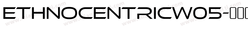 EthnocentricW05字体转换