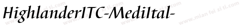 HighlanderITC-MediItal字体转换