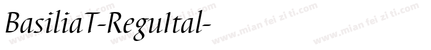 BasiliaT-ReguItal字体转换