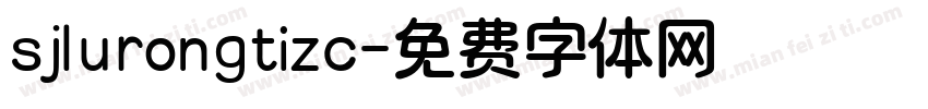 sjlurongtizc字体转换