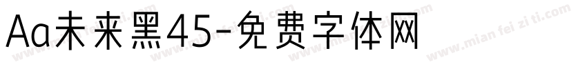 Aa未来黑45字体转换