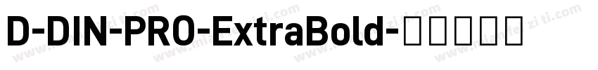 D-DIN-PRO-ExtraBold字体转换