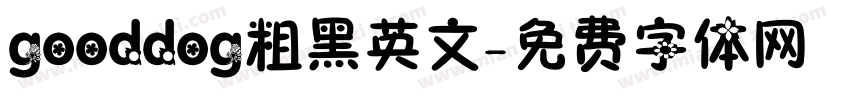 gooddog粗黑英文字体转换