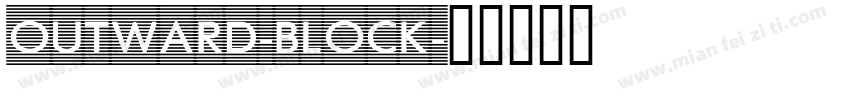 OUTWARD-BLOCK字体转换