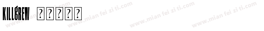killgrew字体转换