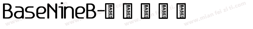 BaseNineB字体转换