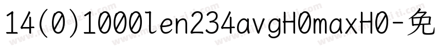 14(0)1000len234avgH0maxH0字体转换