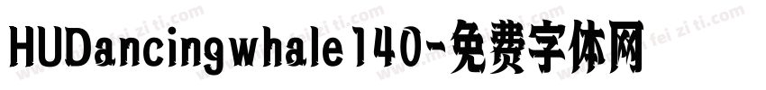 HUDancingwhale140字体转换