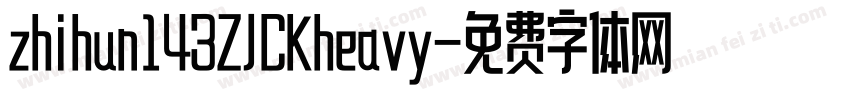zhihun143ZJCKheavy字体转换