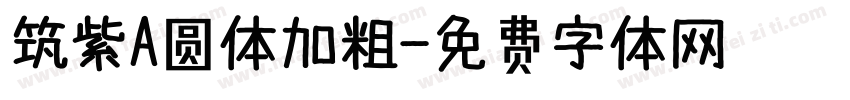 筑紫A圆体加粗字体转换