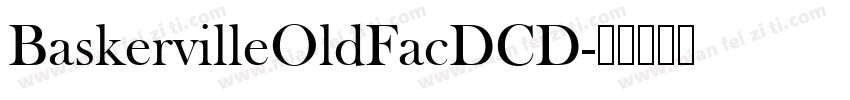 BaskervilleOldFacDCD字体转换