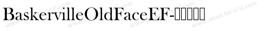 BaskervilleOldFaceEF字体转换
